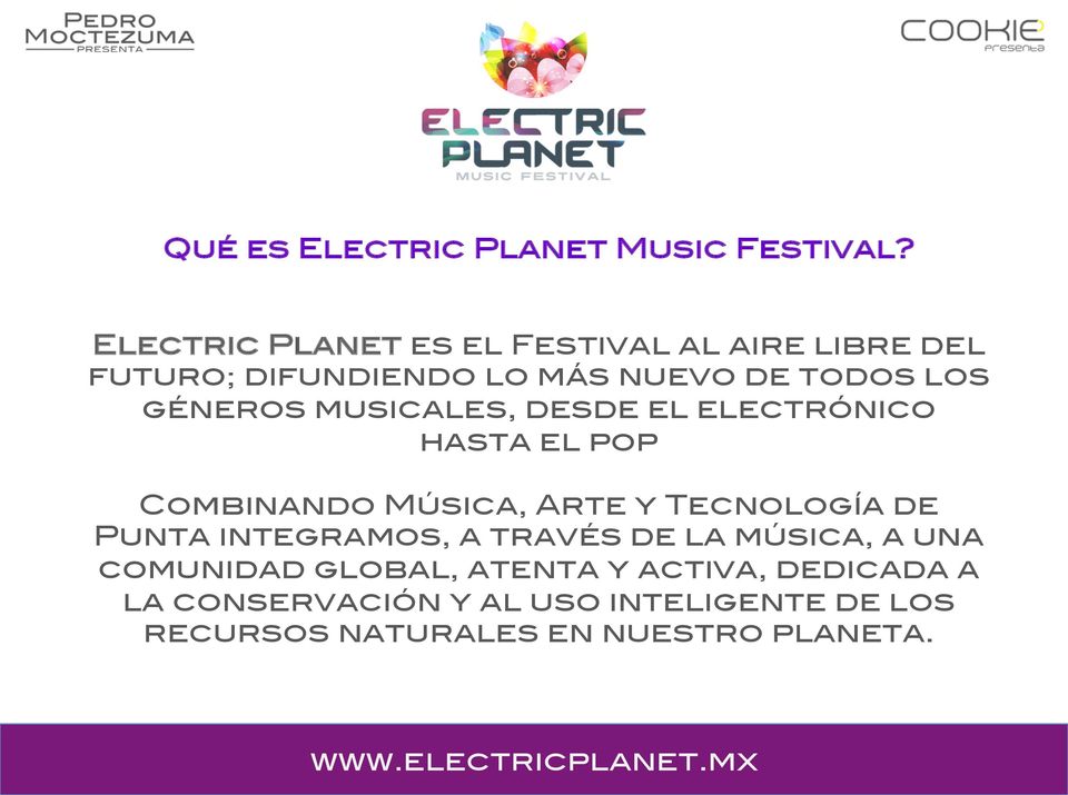 musicales, desde el electrónico hasta el pop Combinando Música, Arte y Tecnología de Punta integramos, a