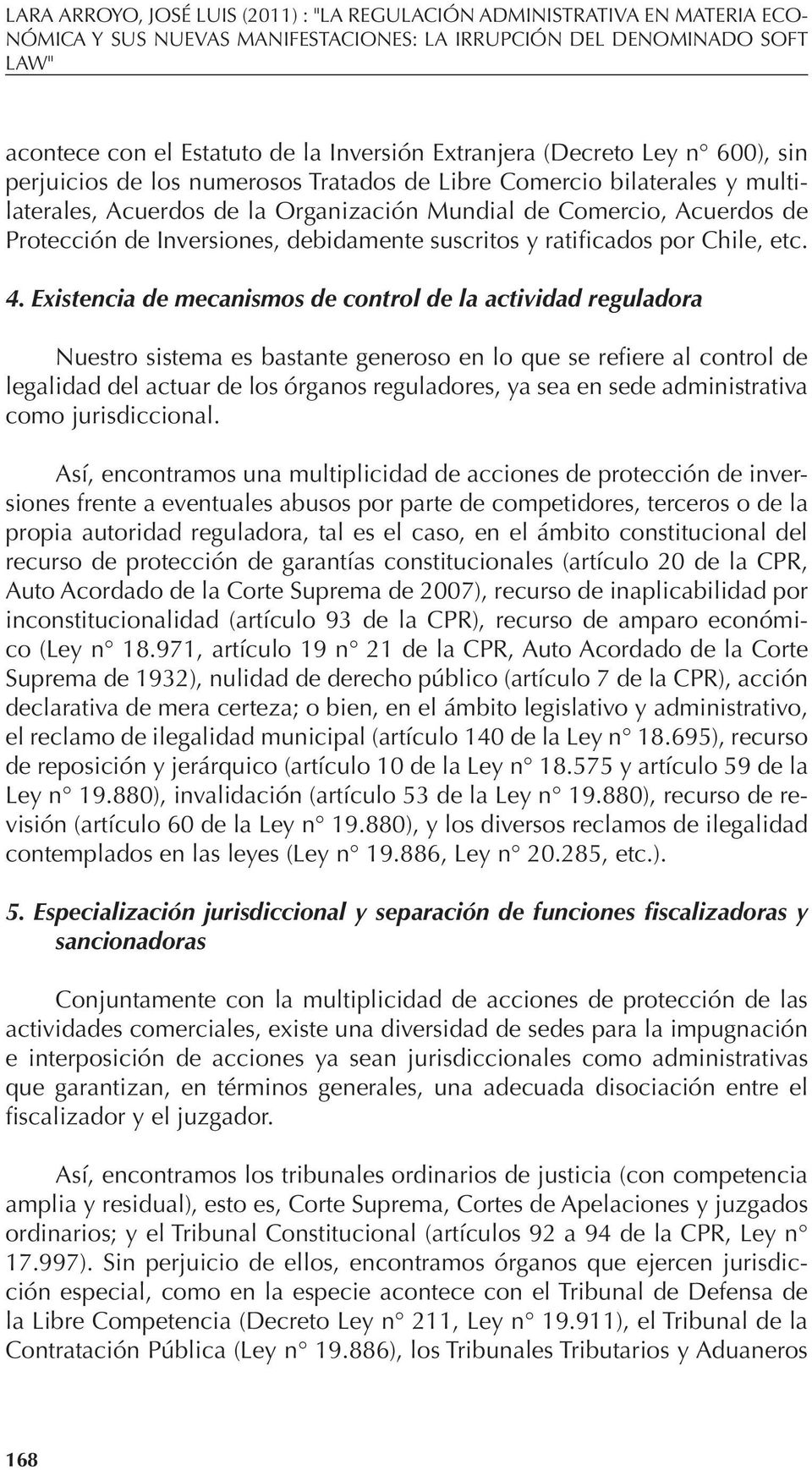 Inversiones, debidamente suscritos y ratificados por Chile, etc. 4.