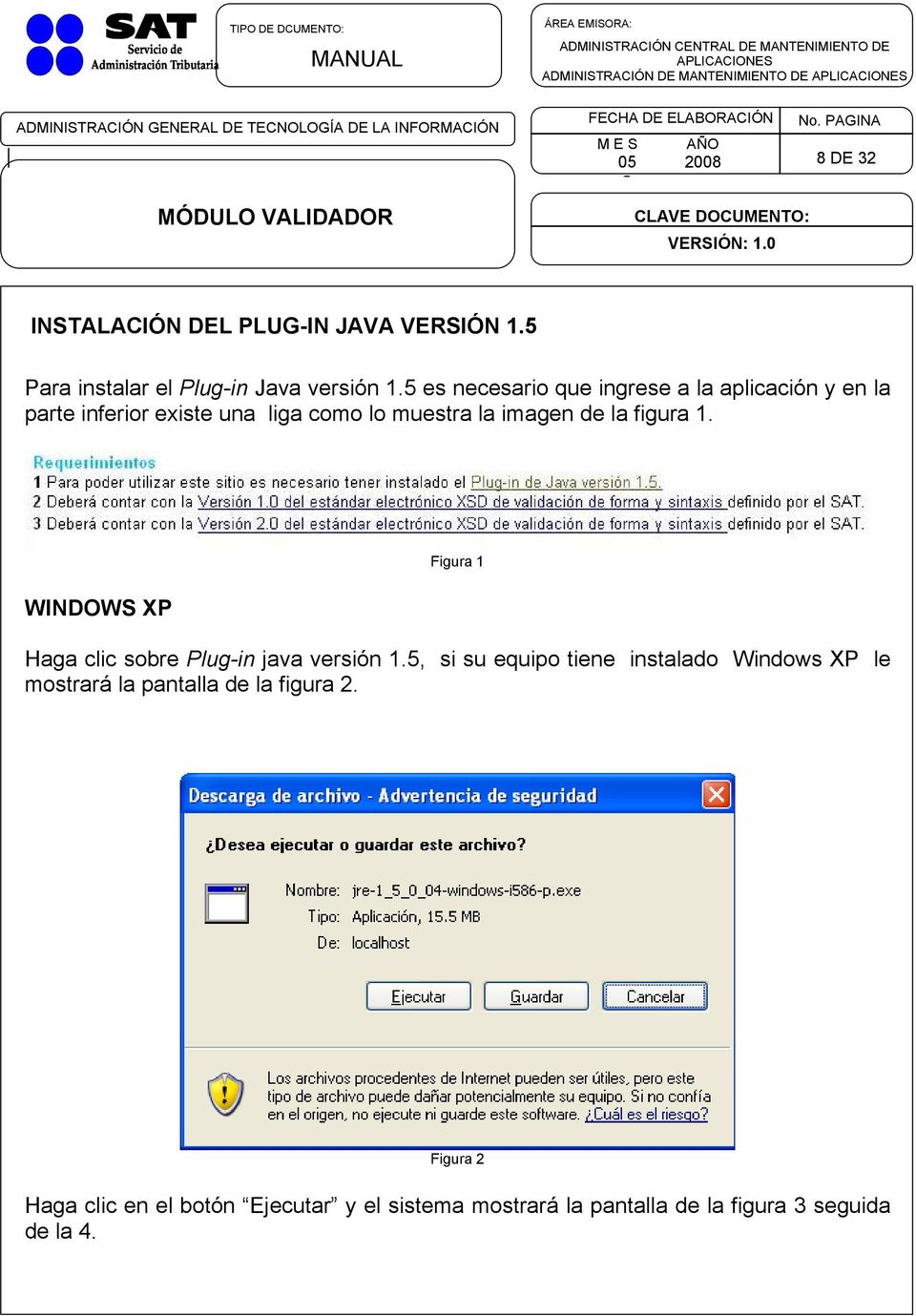 figura 1. WINDOWS XP Figura 1 Haga clic sobre Plug-in java versión 1.