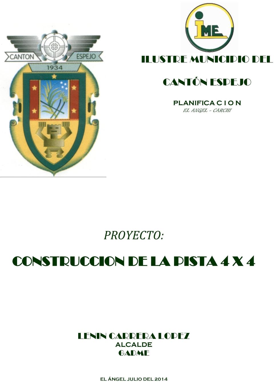 PROYECTO: CONSTRUCCION DE LA PISTA 4 4