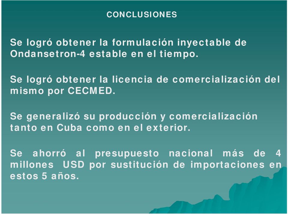 Se generalizó su producción y comercialización tanto en Cuba como en el exterior.