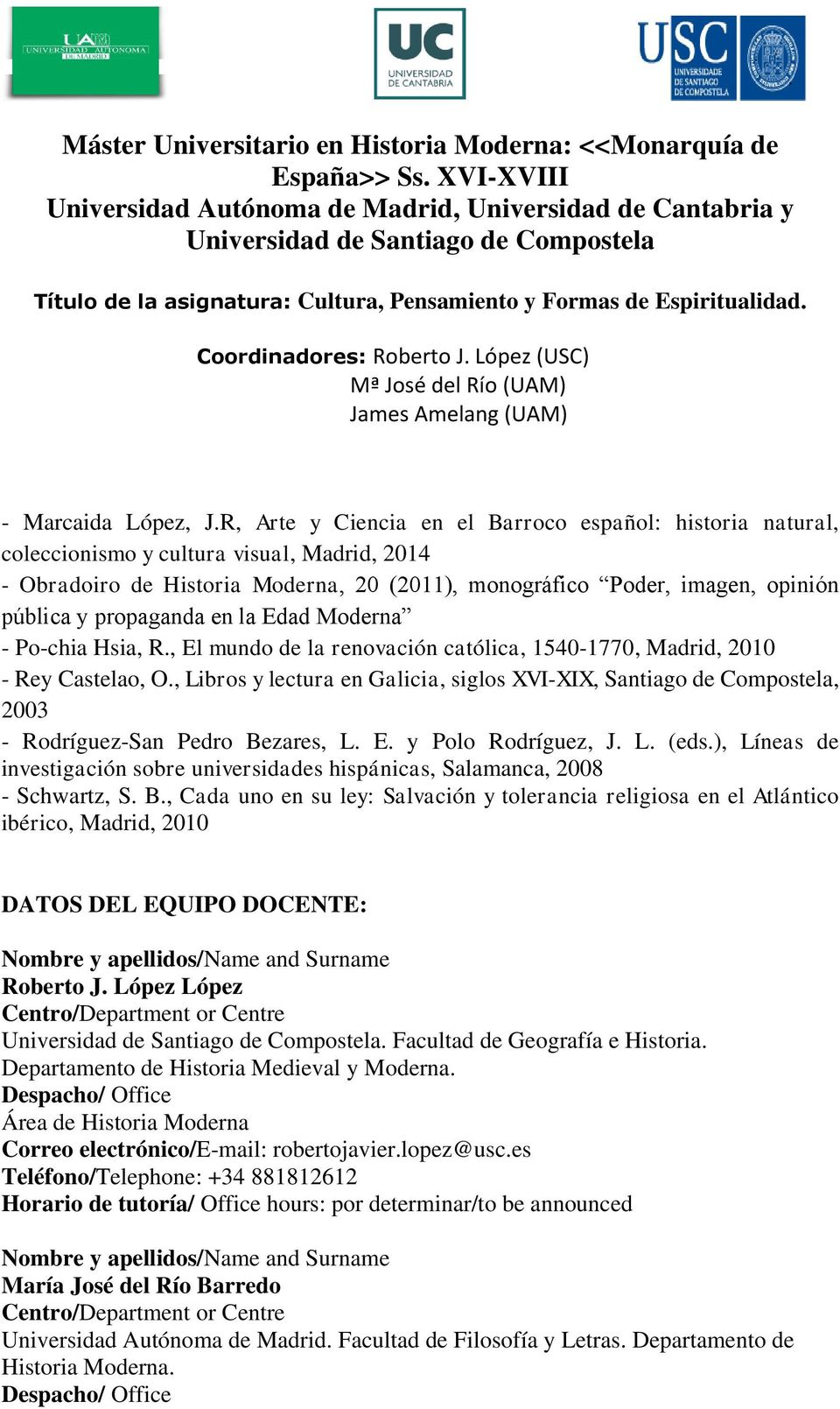 propaganda en la Edad Moderna - Po-chia Hsia, R., El mundo de la renovación católica, 1540-1770, Madrid, 2010 - Rey Castelao, O.