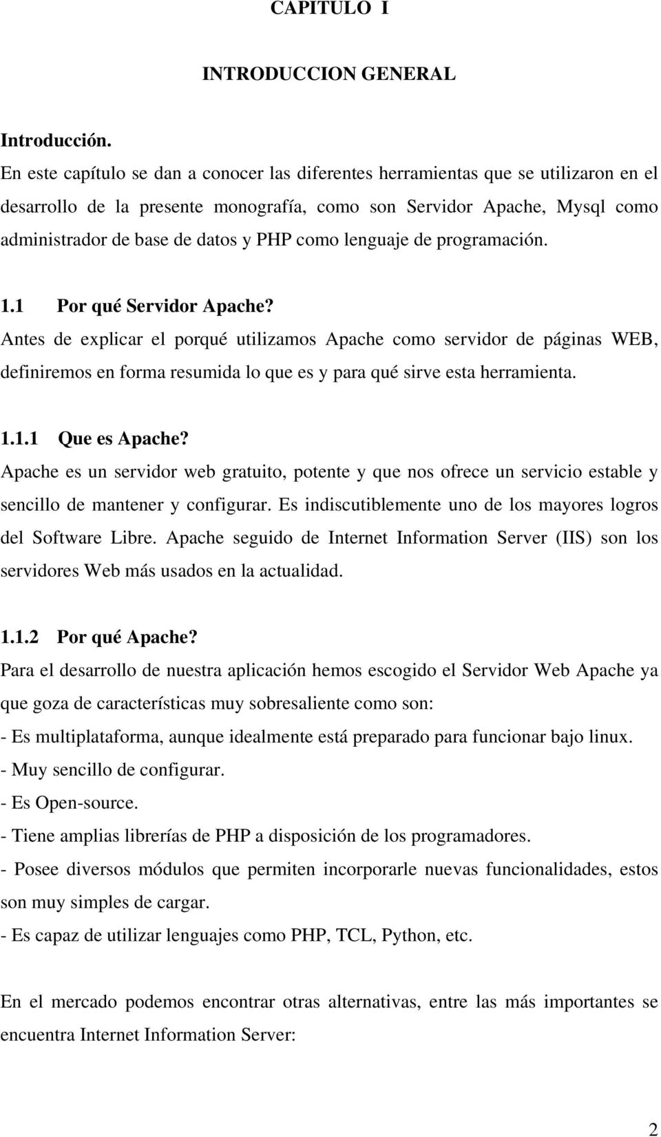 como lenguaje de programación. 1.1 Por qué Servidor Apache?