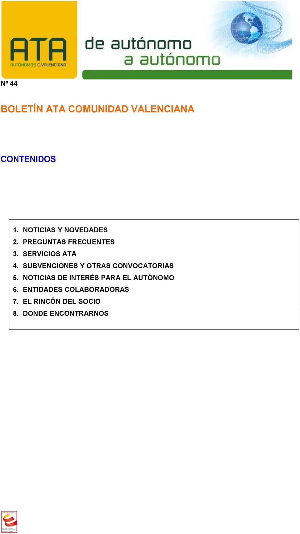 SUBVENCIONES Y OTRAS CONVOCATORIAS 5.