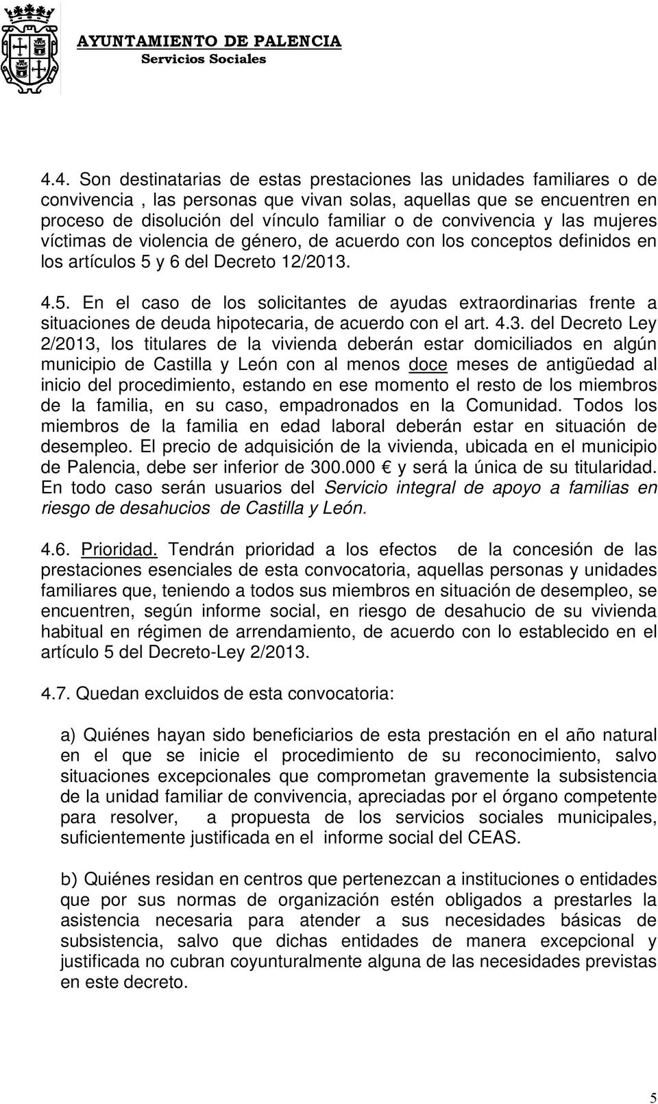 y 6 del Decreto 12/2013.