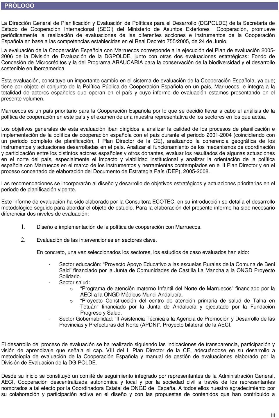 Decreto 755/2005, de 24 de Junio.