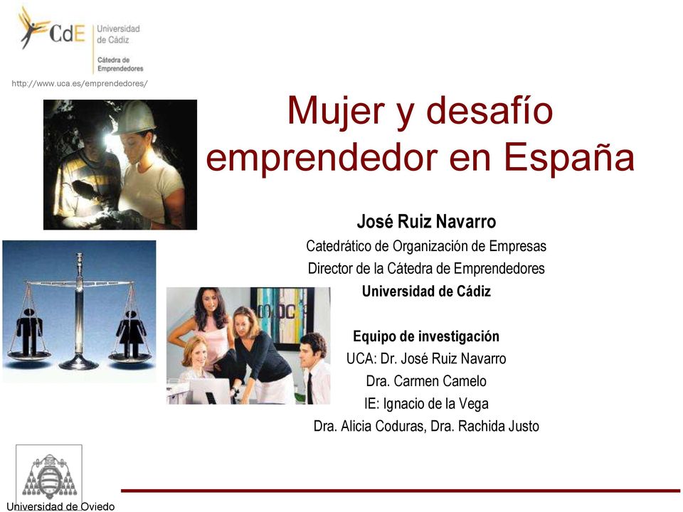 Universidad de Cádiz Equipo de investigación UCA: Dr.