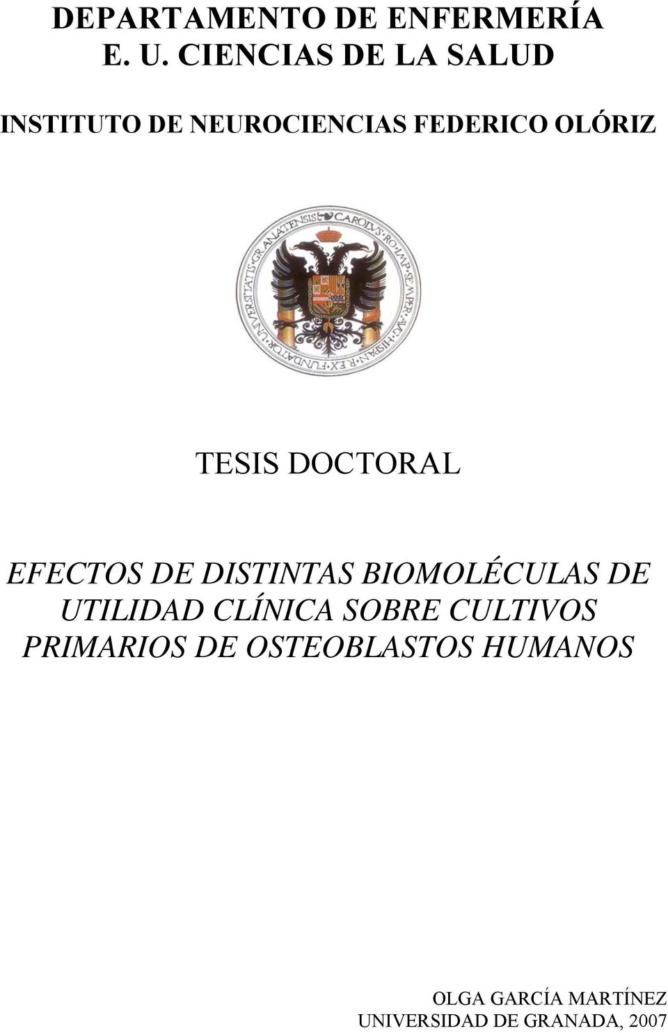 TESIS DOCTORAL EFECTOS DE DISTINTAS BIOMOLÉCULAS DE UTILIDAD