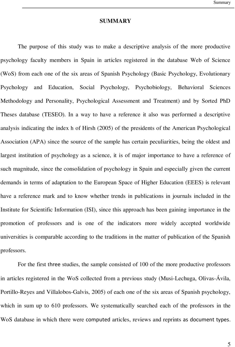Psychological Assessment and Treatment) and by Sorted PhD Theses database (TESEO).