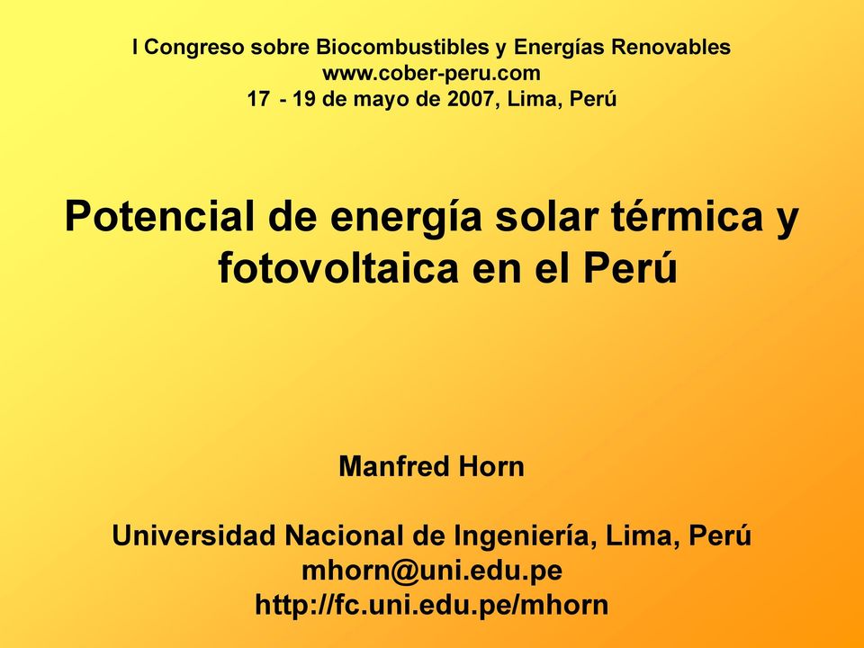 com 17-19 de mayo de 2007, Lima, Perú Potencial de energía solar