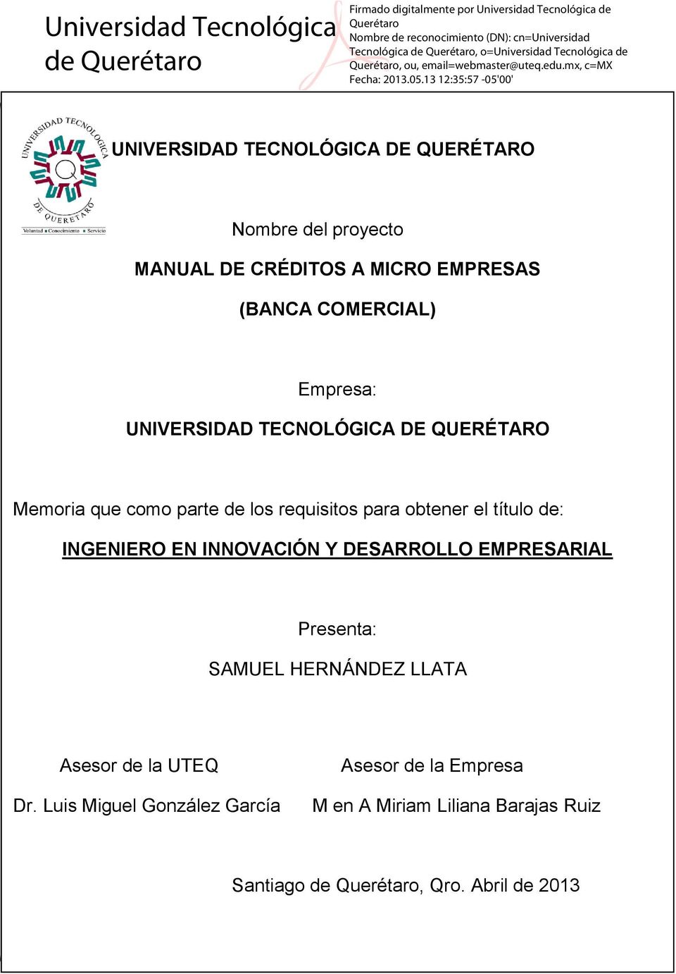 requisitos para obtener el título de: INGENIERO EN INNOVACIÓN Y DESARROLLO EMPRESARIAL Presenta: SAMUEL HERNÁNDEZ LLATA Asesor de