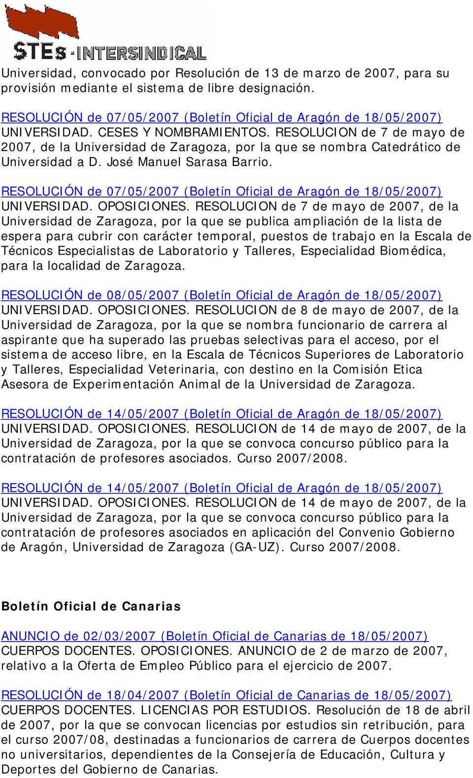 RESOLUCIÓN de 07/05/2007 (Boletín Oficial de Aragón de UNIVERSIDAD. OPOSICIONES.