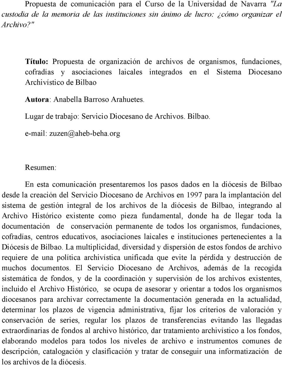 Arahuetes. Lugar de trabajo: Servicio Diocesano de Archivos. Bilbao. e-mail: zuzen@aheb-beha.