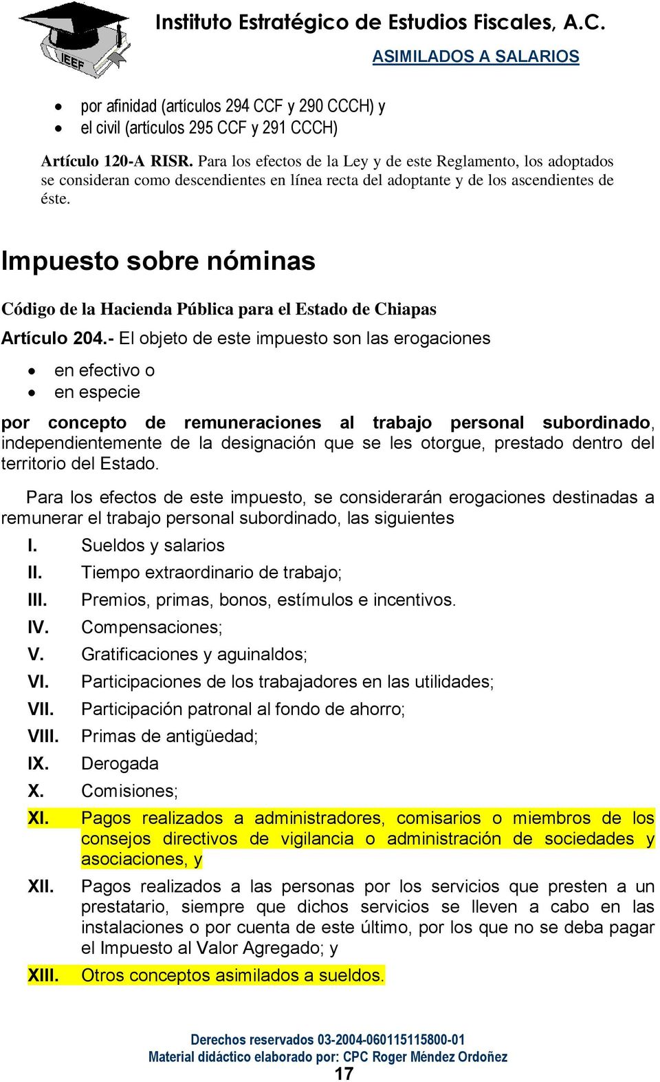 Impuesto sobre nóminas Código de la Hacienda Pública para el Estado de Chiapas Artículo 204.