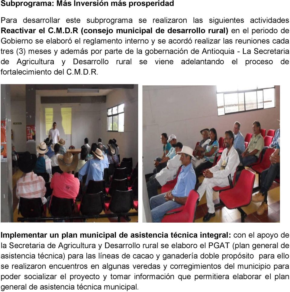Antioquia - La Secretaria de Agricultura y Desarrollo rural se viene adelantando el proceso de fortalecimiento del C.M.D.R.