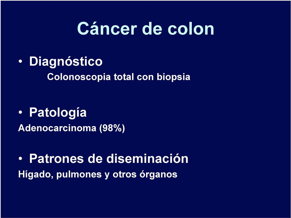 Patología Adenocarcinoma (98%)