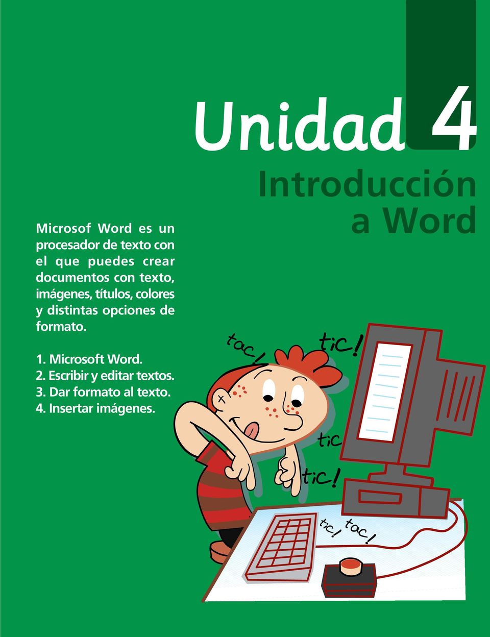 opciones de formato. Introducción a Word 1. Microsoft Word. 2.