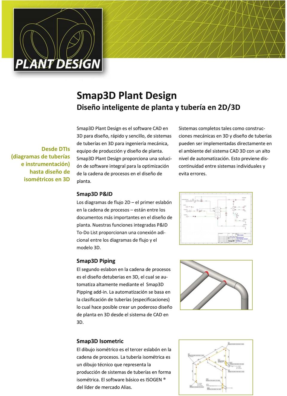 Smap3D Plant Design proporciona una solución de software integral para la optimización de la cadena de procesos en el diseño de planta.