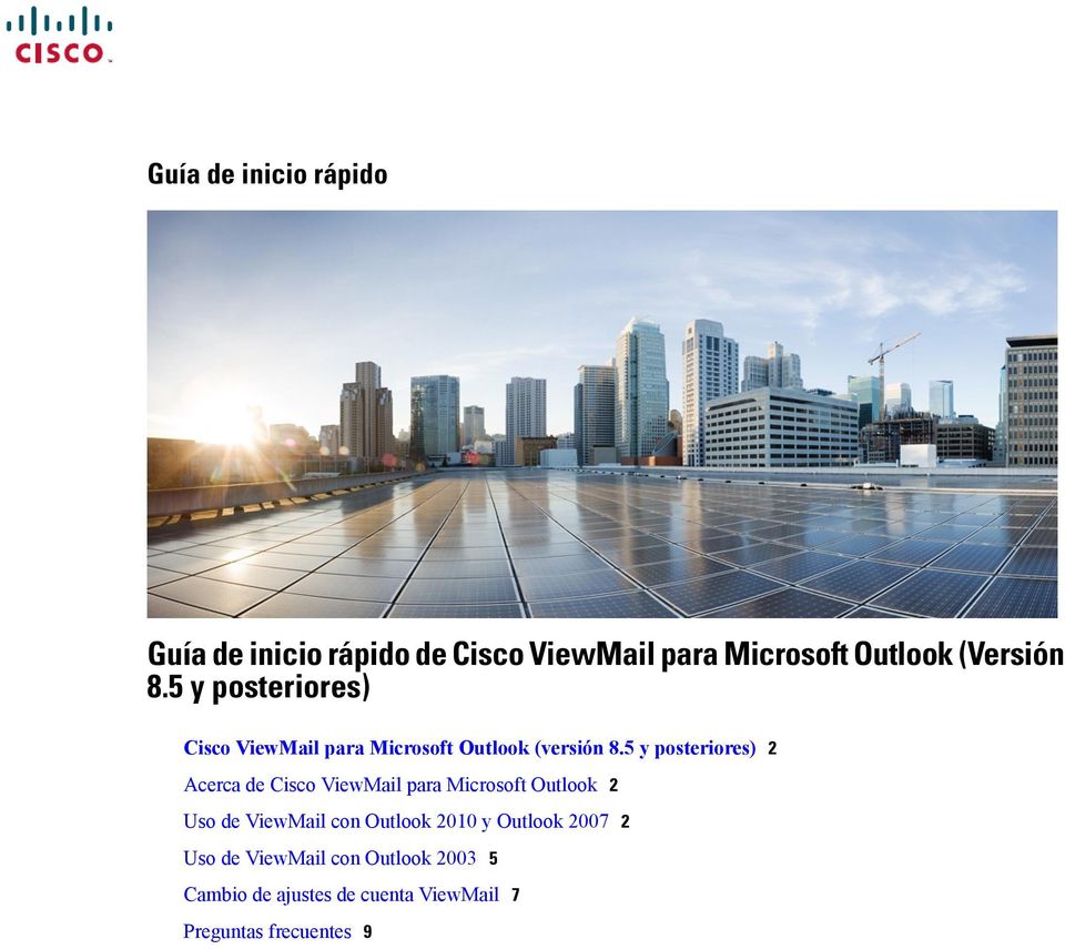 y posteriores) Acerca de Cisco ViewMail para Microsoft Outlook Uso de ViewMail con Outlook