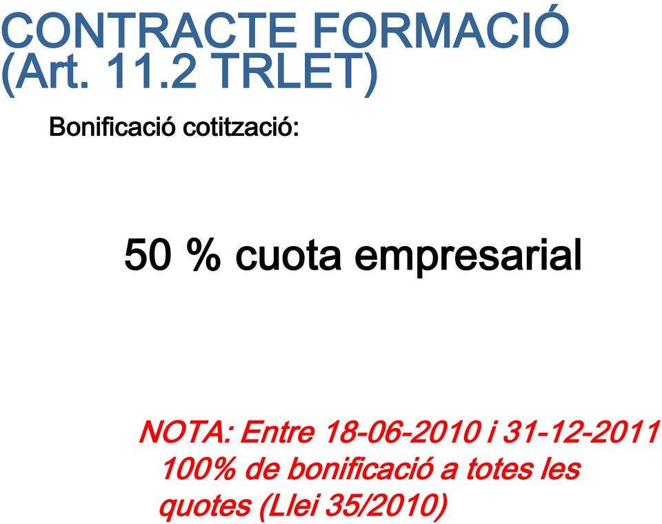 empresarial NOTA: Entre 18-06 06-2010 i 31-12