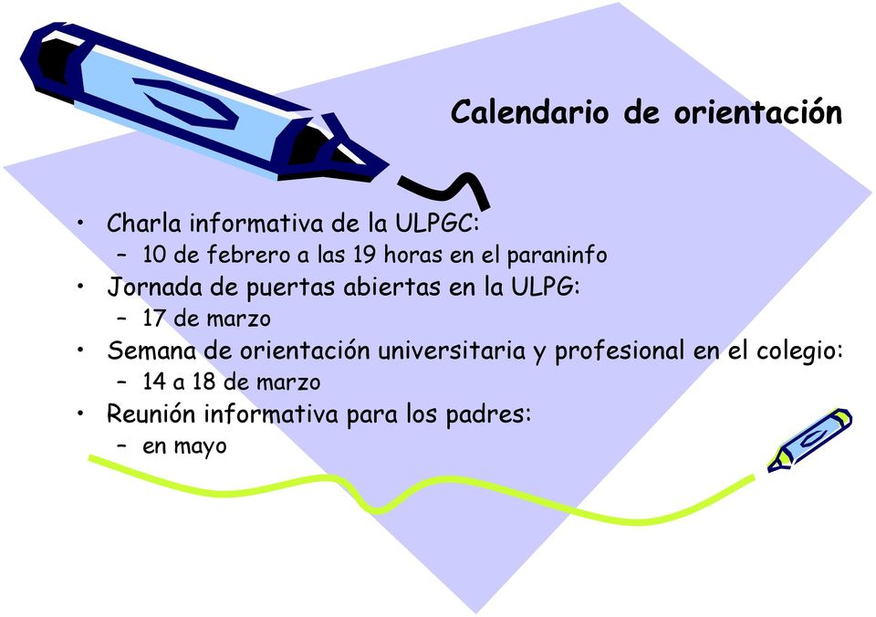 la ULPG: 17 de marzo Semana de orientación universitaria y profesional