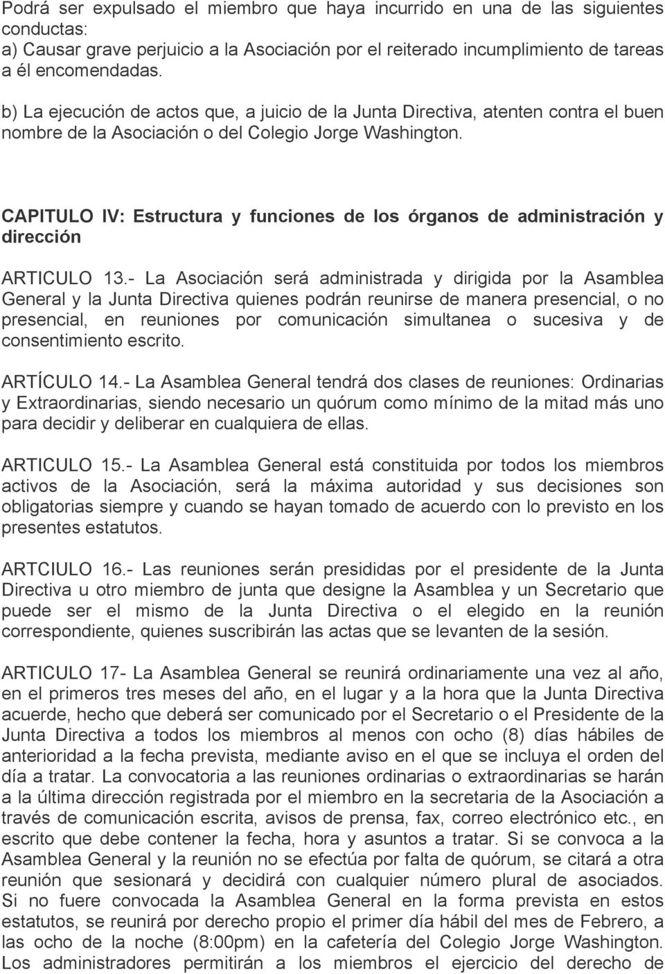 CAPITULO IV: Estructura y funciones de los órganos de administración y dirección ARTICULO 13.