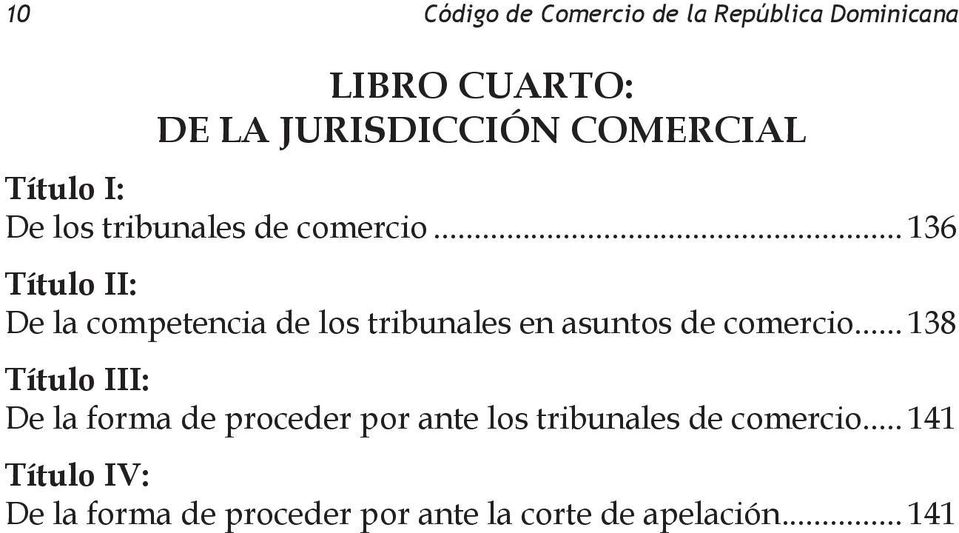 .. 136 Título II: De la competencia de los tribunales en asuntos de comercio.