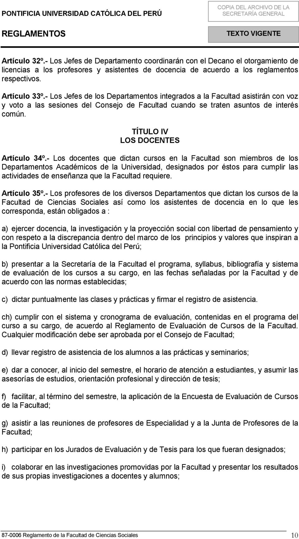 TÍTULO IV LOS DOCENTES Artículo 34º.