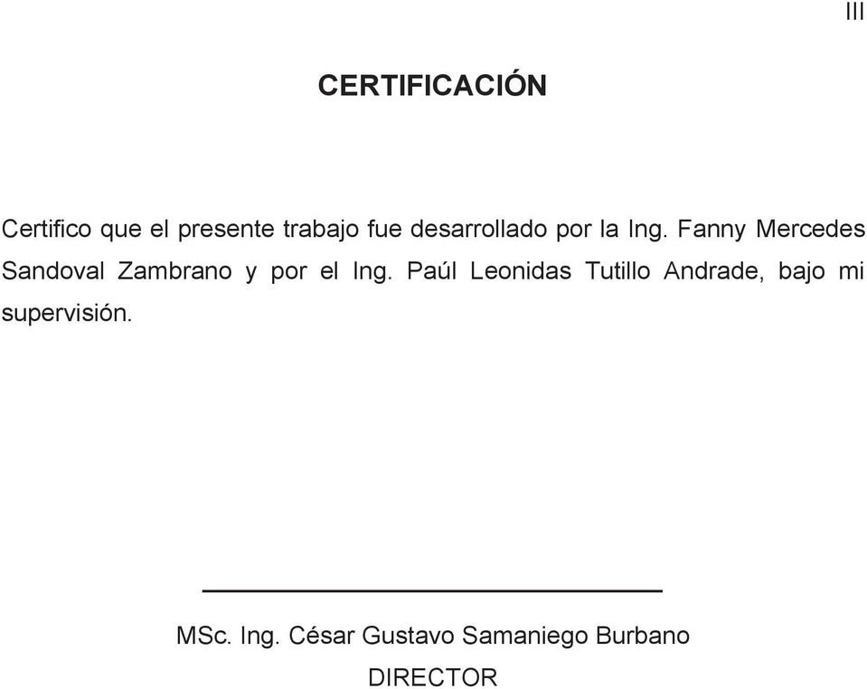 Fanny Mercedes Sandoval Zambrano y por el Ing.