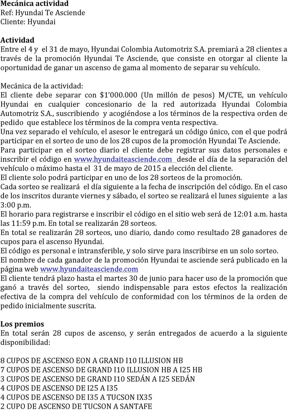 tividad Entre el 4 y el 31 de mayo, Hyundai Colombia Au