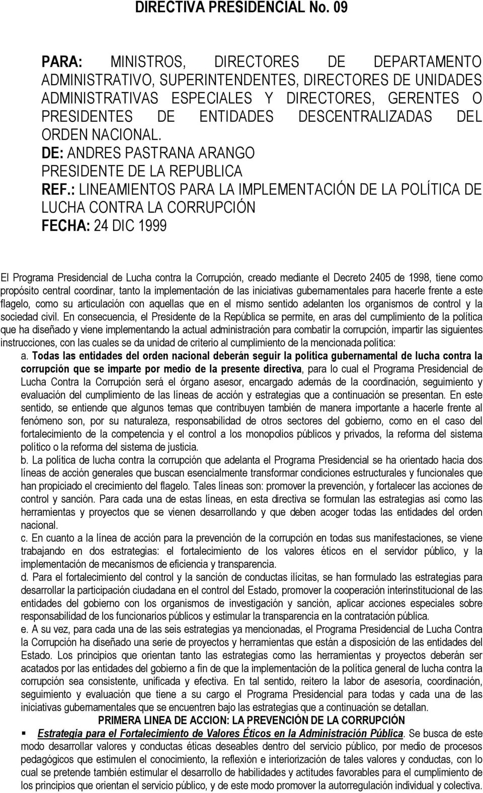DEL ORDEN NACIONAL. DE: ANDRES PASTRANA ARANGO PRESIDENTE DE LA REPUBLICA REF.