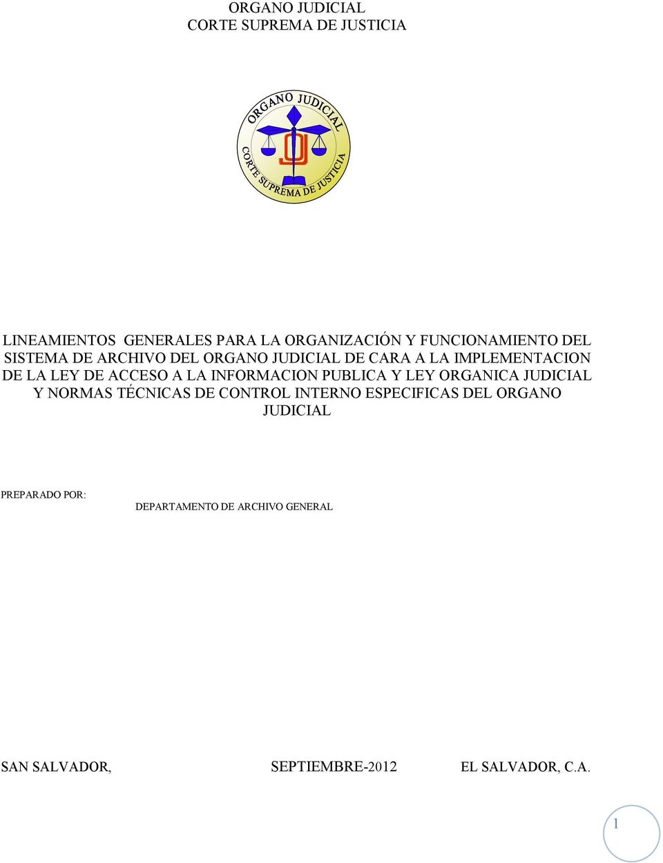 ACCESO A LA INFORMACION PUBLICA Y LEY ORGANICA JUDICIAL Y NORMAS TÉCNICAS DE CONTROL INTERNO