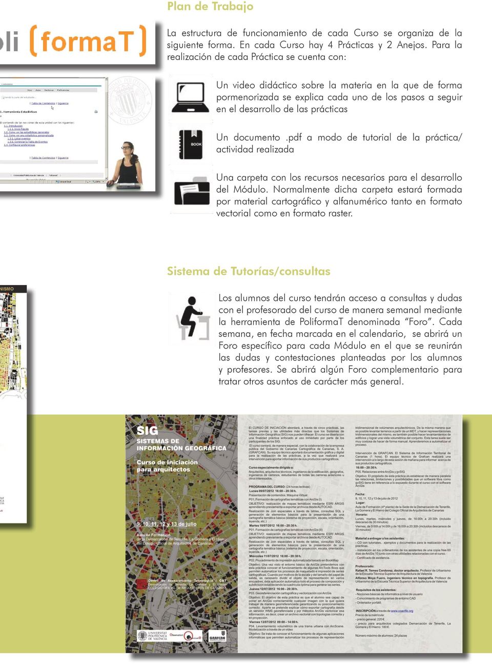 documento.pdf a modo de tutorial de la práctica/ actividad realizada Una carpeta con los recursos necesarios para el desarrollo del Módulo.