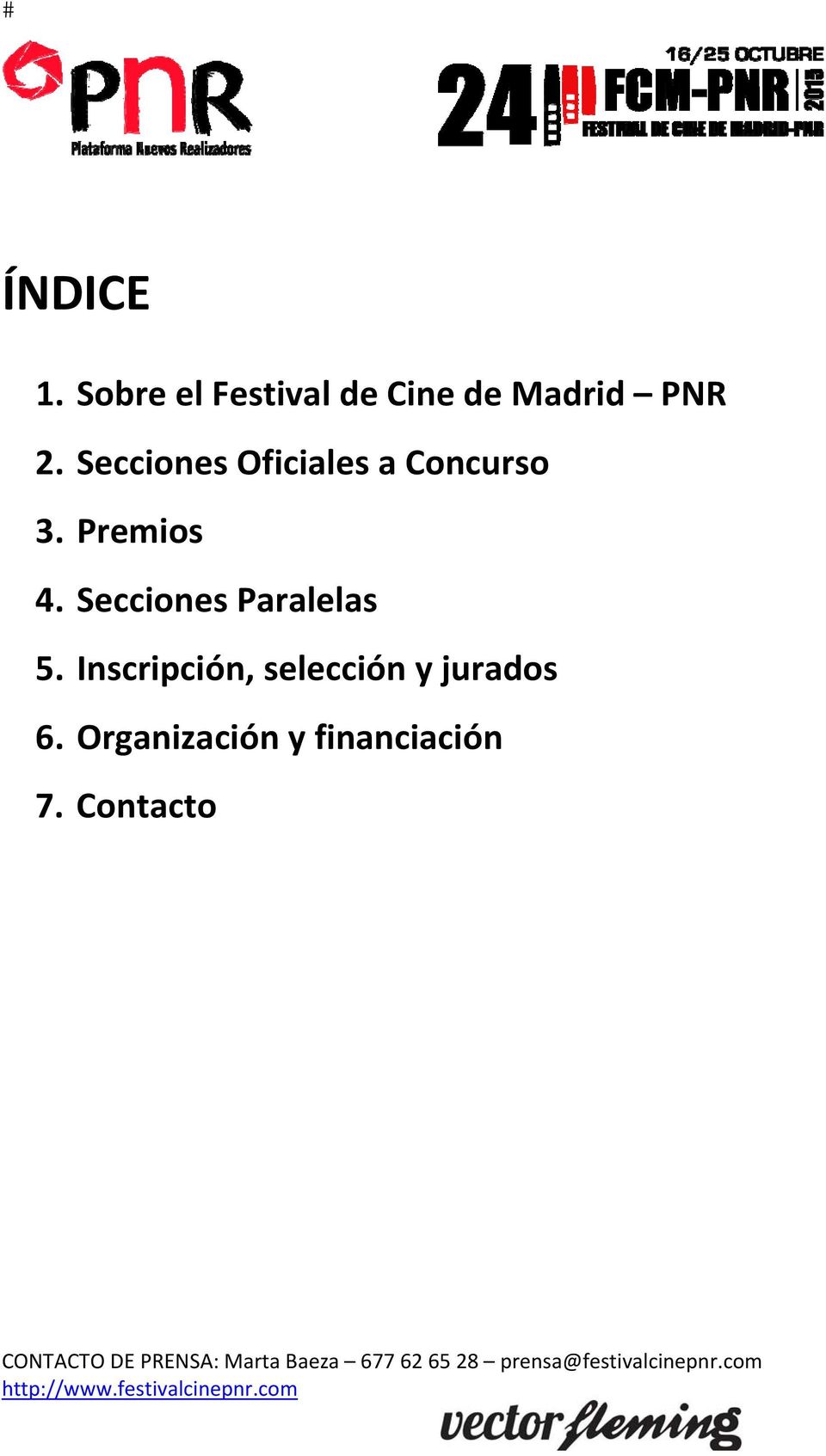 Secciones Oficiales a Concurso 3. Premios 4.