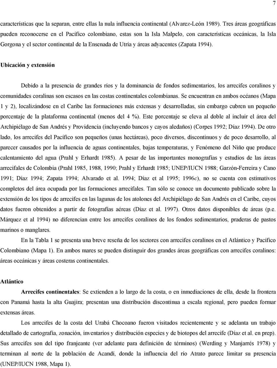 adyacentes (Zapata 1994).