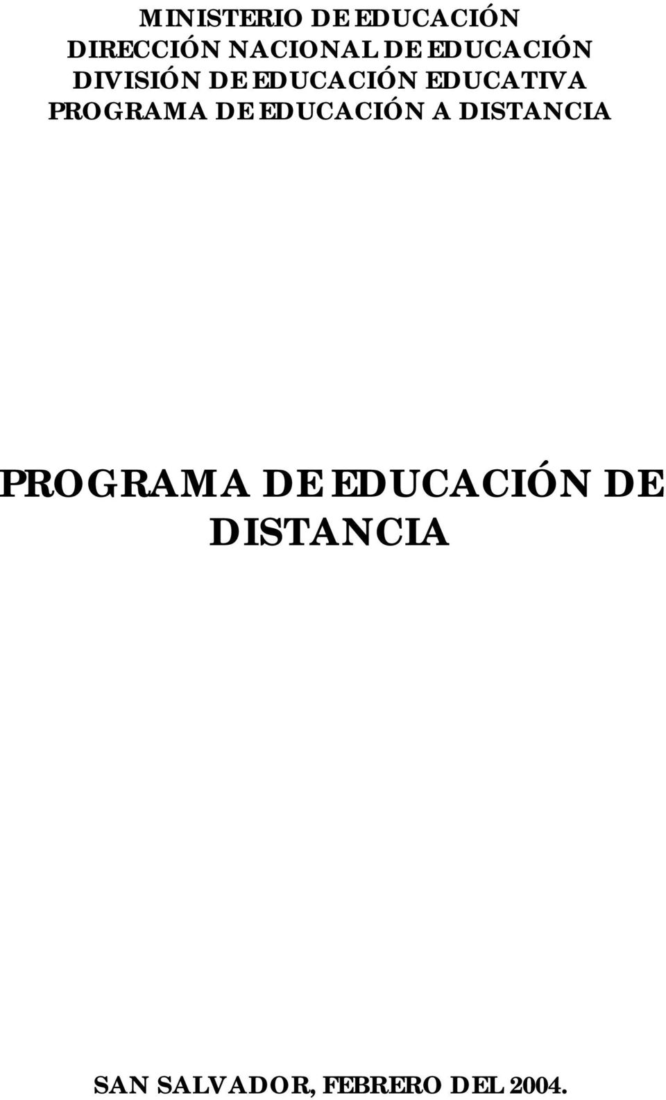 PROGRAMA DE EDUCACIÓN A DISTANCIA PROGRAMA DE
