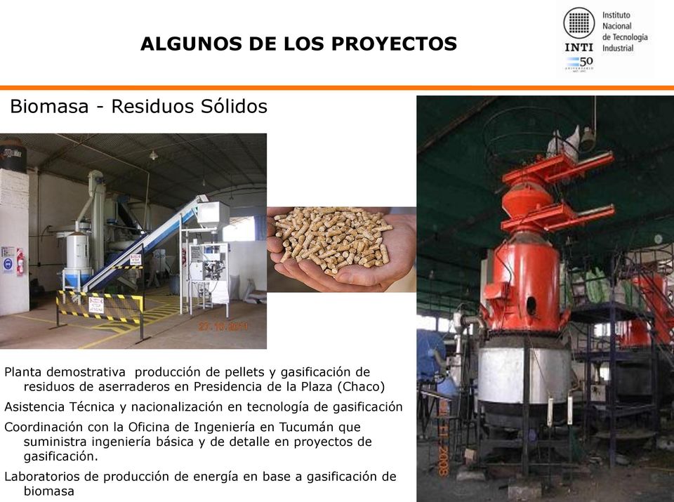 tecnología de gasificación Coordinación con la Oficina de Ingeniería en Tucumán que suministra ingeniería