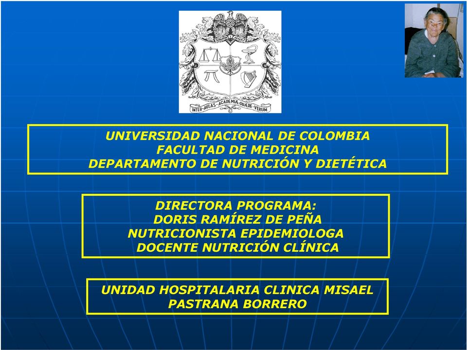 DORIS RAMÍREZ DE PEÑA NUTRICIONISTA EPIDEMIOLOGA DOCENTE