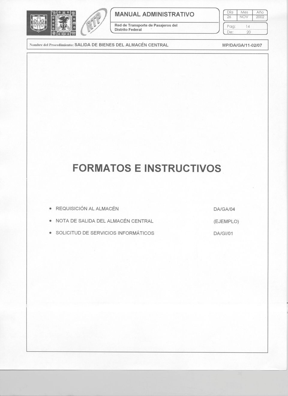 CENTRAL MPIDAlGAl-02/07 FORMATO S E INSTRUCTIVOS.