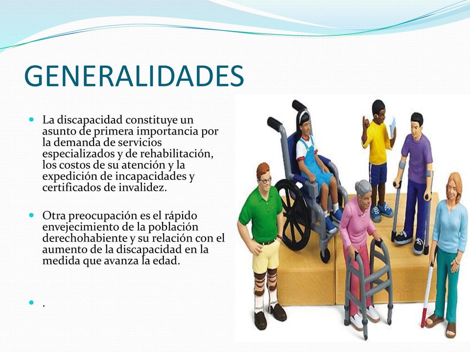 incapacidades y certificados de invalidez.
