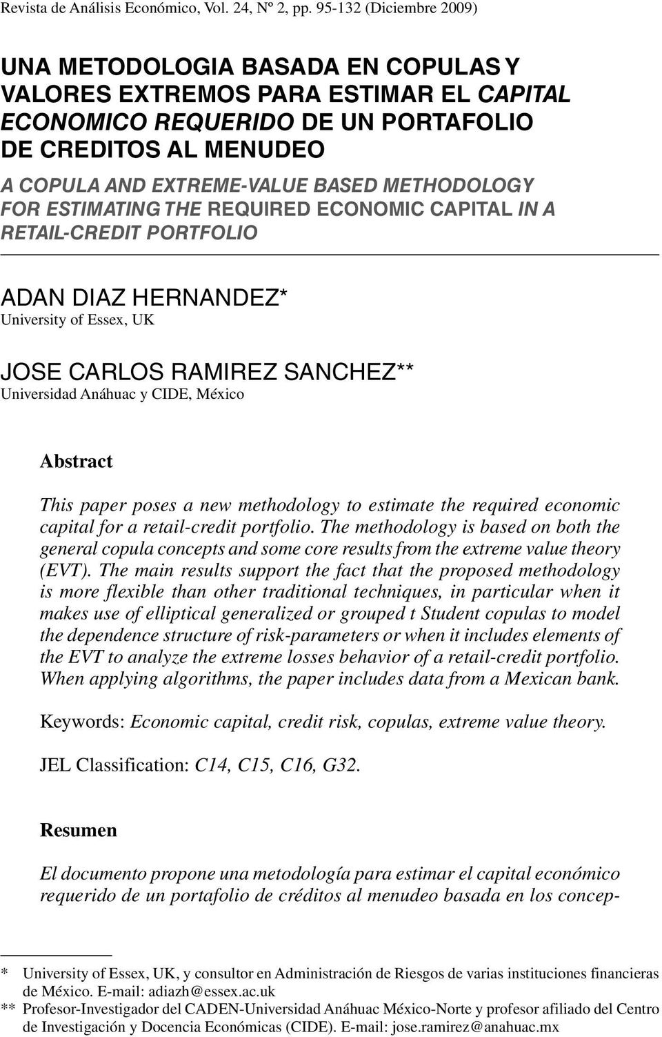 extreme-value based methodology for estimating the required economic capital in a retail-credit portfolio Adan Diaz Hernandez* University of Essex, UK Jose Carlos Ramirez Sanchez** Universidad