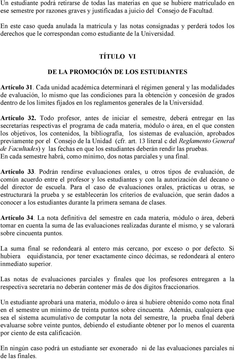 TÍTULO VI DE LA PROMOCIÓN DE LOS ESTUDIANTES Artículo 31.