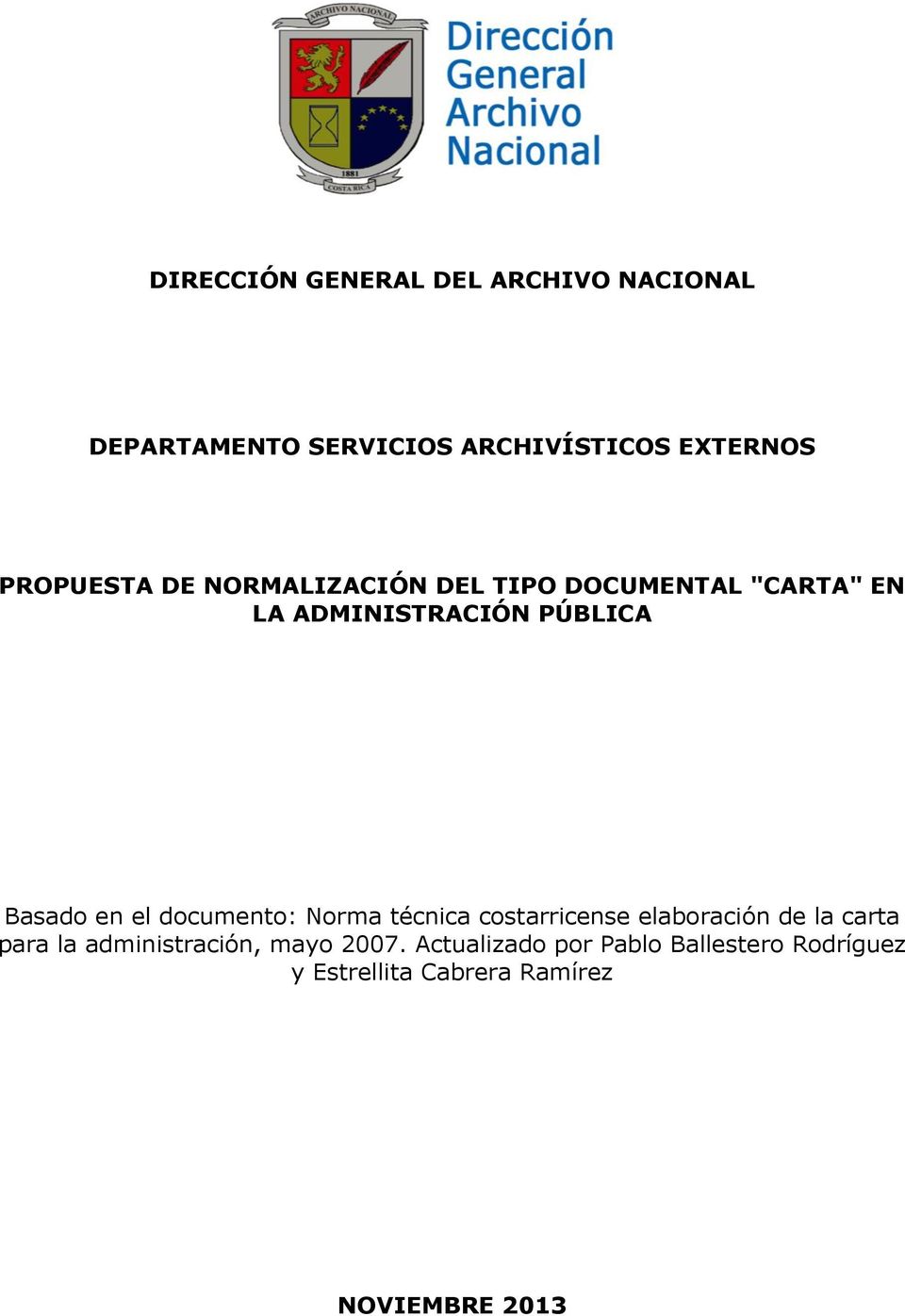 en el documento: Norma técnica costarricense elaboración de la carta para la