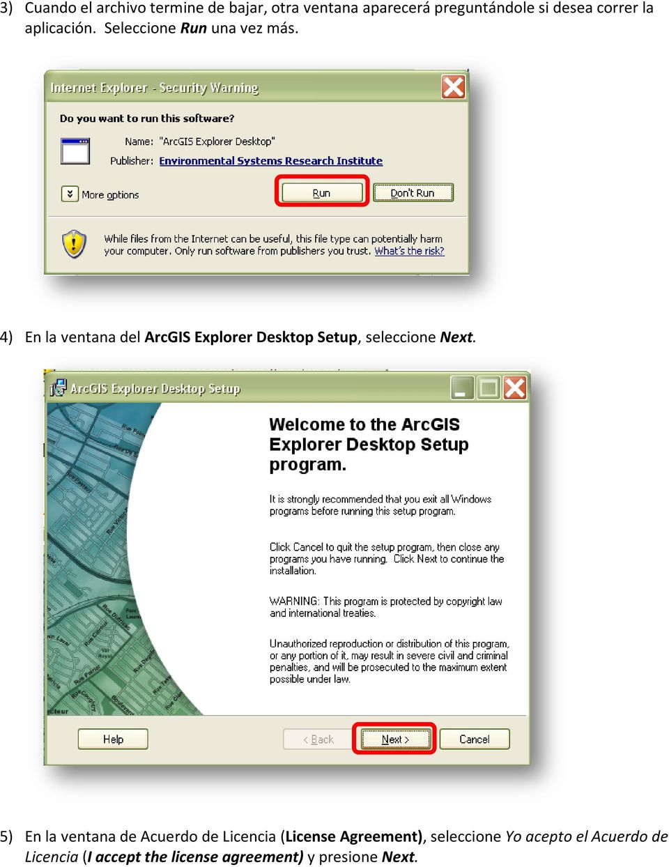 4) En la ventana del ArcGIS Explorer Desktop Setup, seleccione Next.
