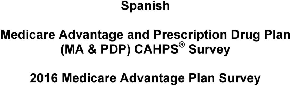 (MA & PDP) CAHPS Survey 2016