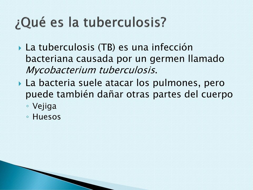 tuberculosis.