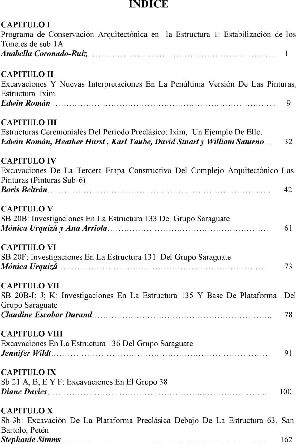 .. 9 CAPITULO III Estructuras Ceremoniales Del Periodo Preclásico: Ixim, Un Ejemplo De Ello.
