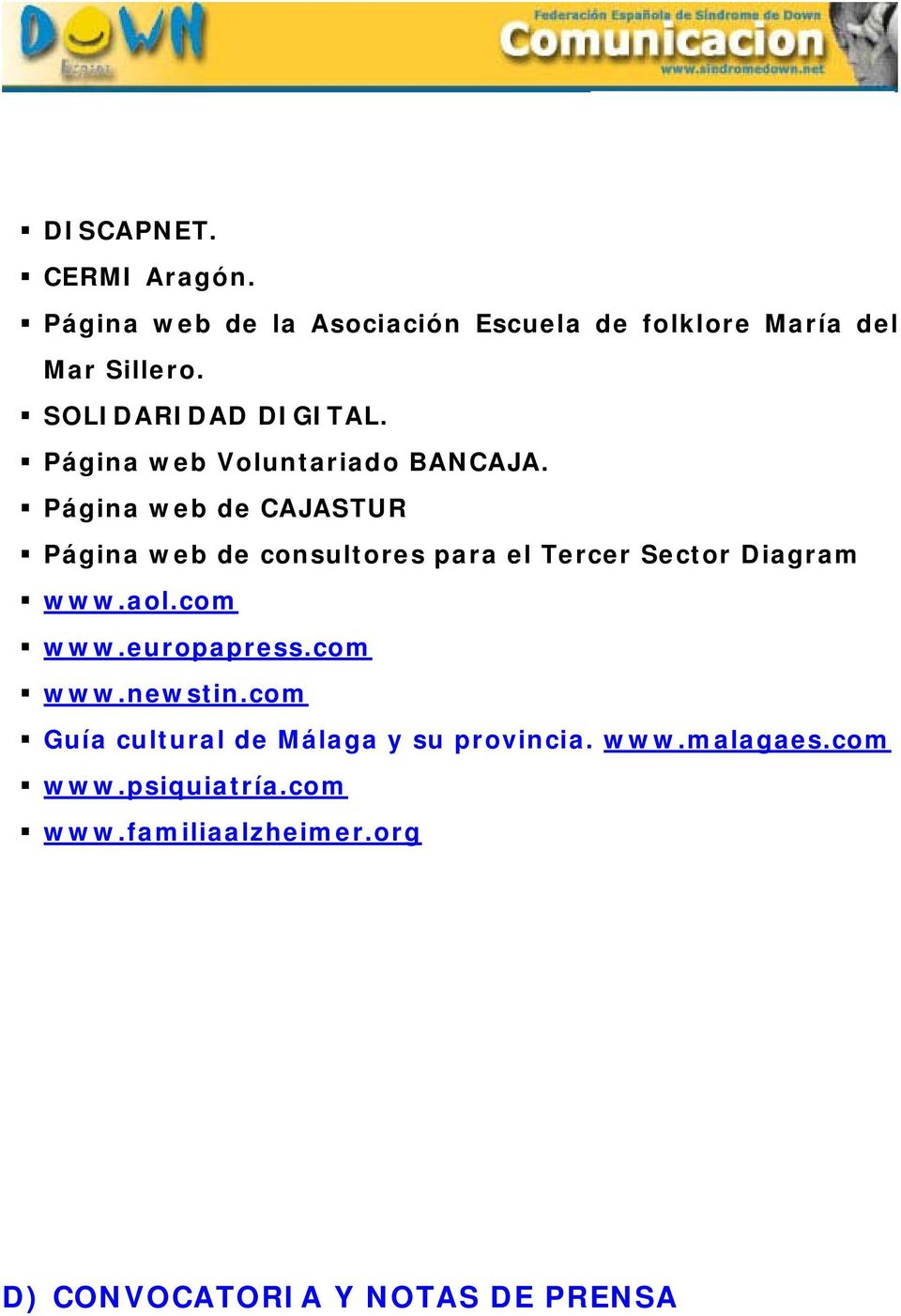 Página web de CAJASTUR Página web de consultores para el Tercer Sector Diagram www.aol.com www.