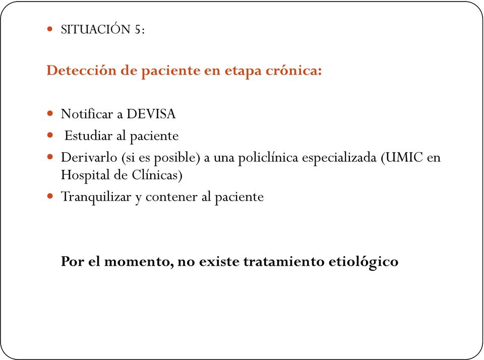 policlínica especializada (UMIC en Hospital de Clínicas)