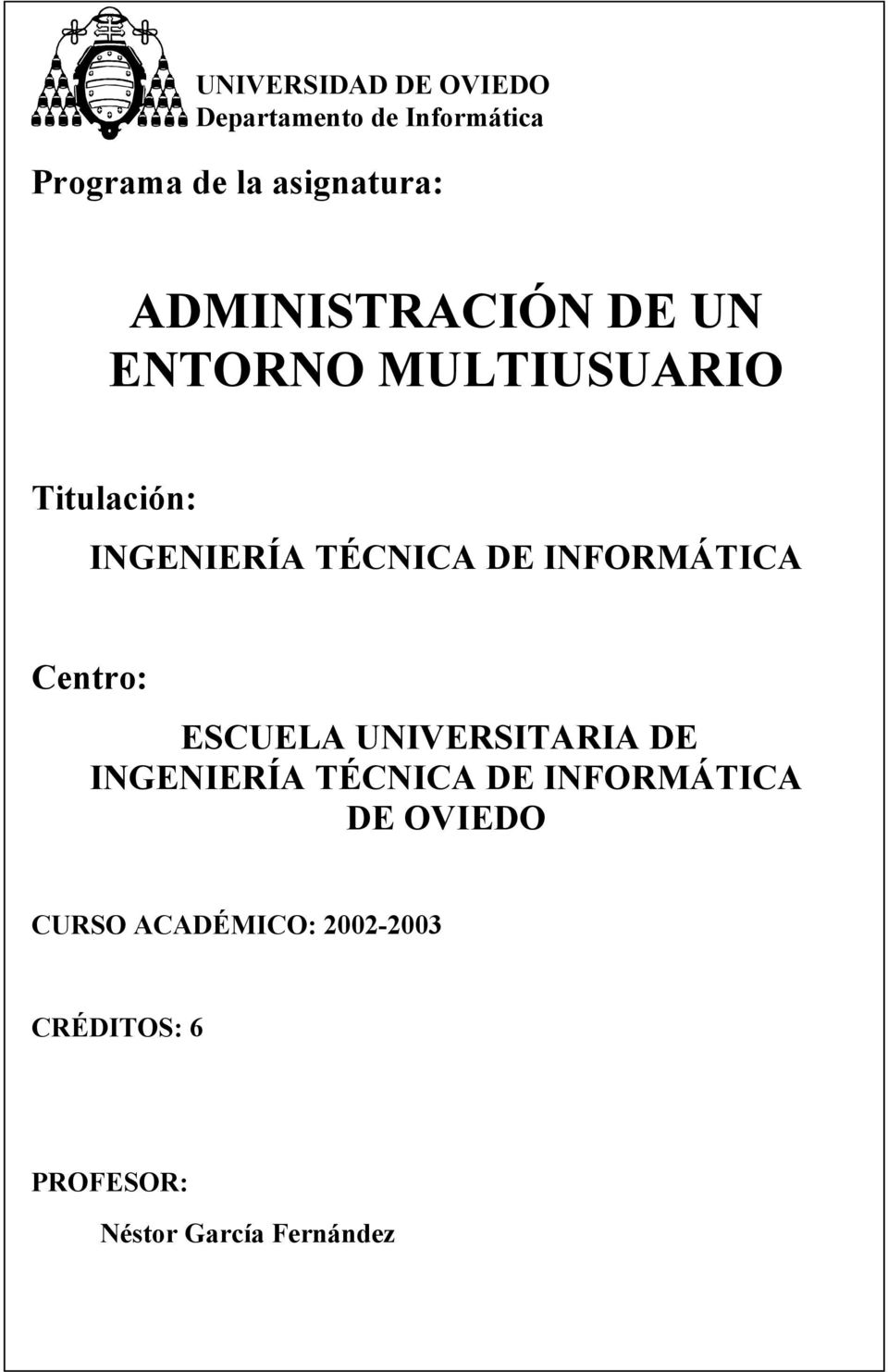 Centro: ESCUELA UNIVERSITARIA DE INGENIERÍA TÉCNICA DE